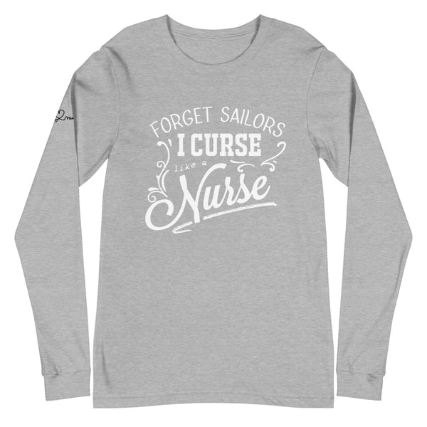 Curse like a Nurse Unisex Long Sleeve Tee