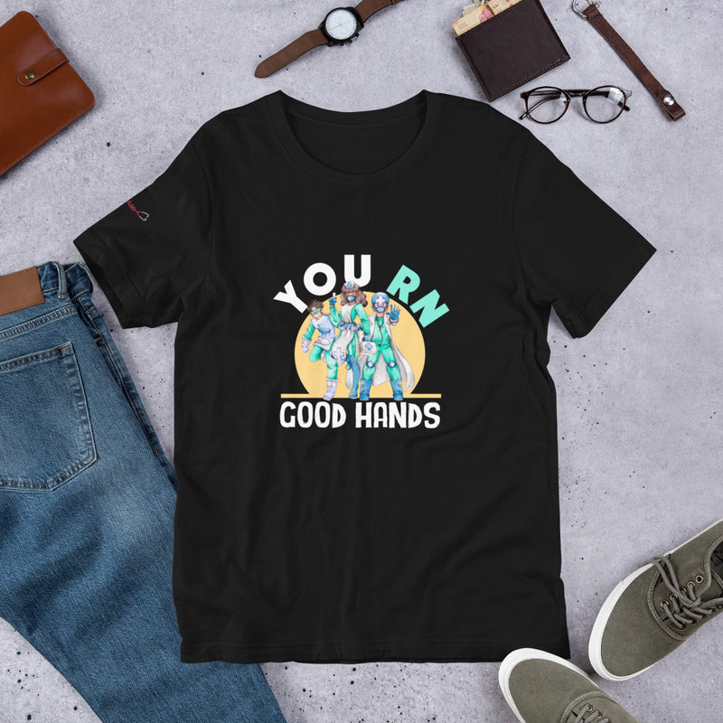 You RN Good Hands Unisex T-Shirt