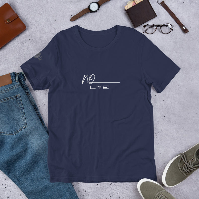 No Lye- Short-Sleeve T-Shirt