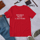 Bougie is NOT a bad word Short-Sleeve Unisex T-Shirt